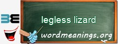 WordMeaning blackboard for legless lizard